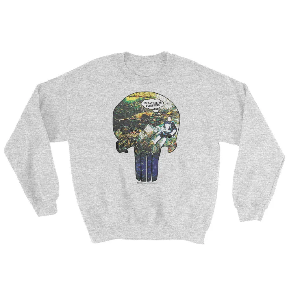 I'd Rather Be Punishing Fishing Sweatshirt