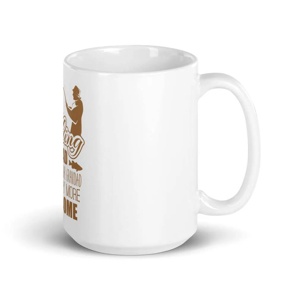 I’m a fishing grandad just like normal grandad just way more awesome Mug